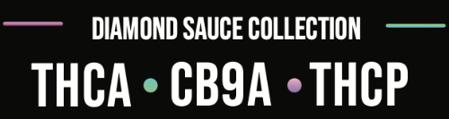 Diamond Sauce Collection THCA, CB9A, THCP